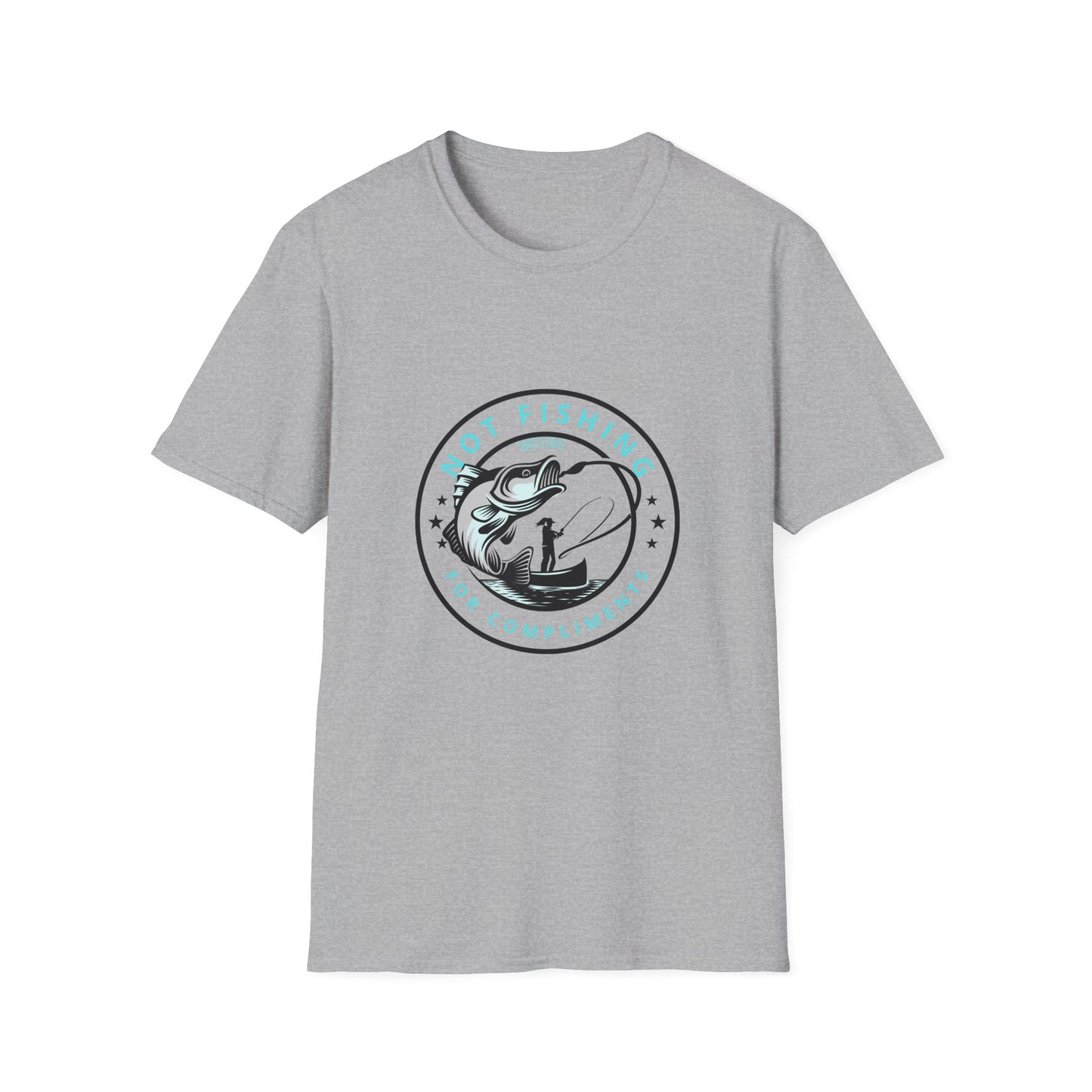 Not Fishing for Compliments Unisex Softstyle T-Shirt - Fun Fishing Theme Tee