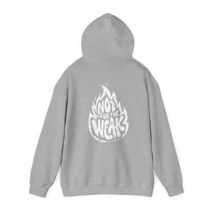 Not For The Weak Hoodie