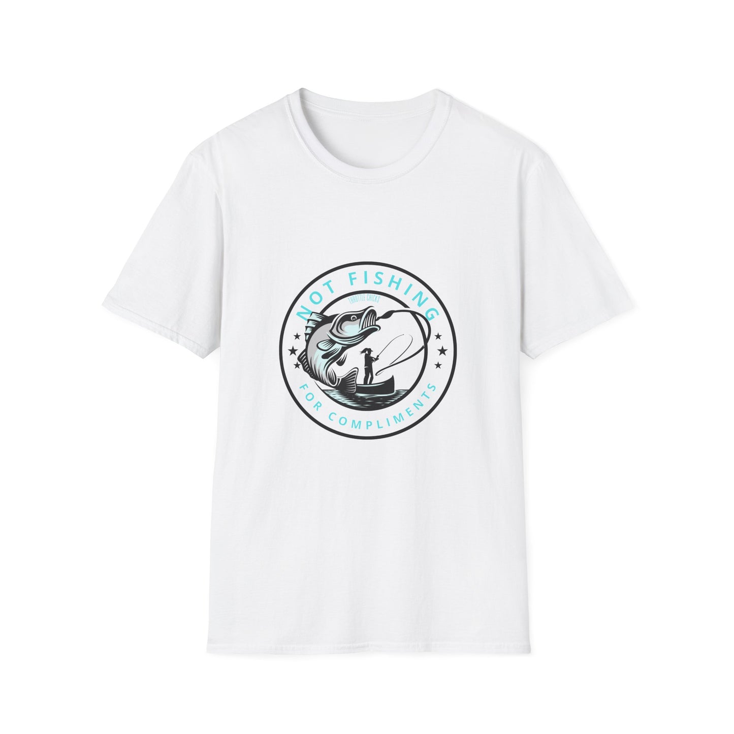 Not Fishing for Compliments Unisex Softstyle T-Shirt - Fun Fishing Theme Tee