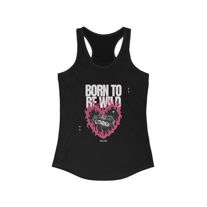 Racerback Tank - Born to Be Wild Women's Ideal Tank Top