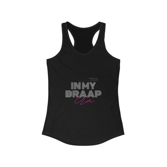 Racerback Tank - In My Brap Era Women's Ideal Tank