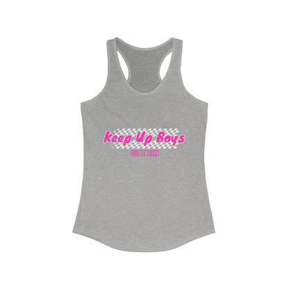 Throttle Chicks Racerback Tank - Keep Up Boys Design